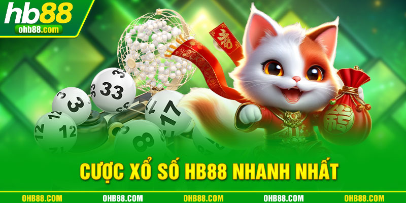 cược xổ số hb88 nhanh nhất