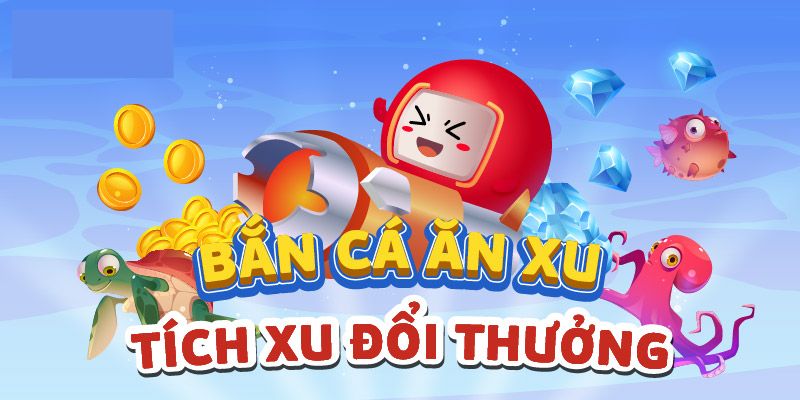 Hướng dẫn chơi bắn cá ăn xu đơn giản cho tân thủ